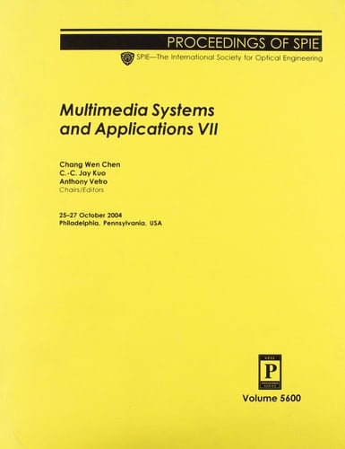 Multimedia Systems and Applications VII 25-27 October, 2004, Philadelphia, Pennsylvania, USA