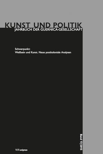 Schwerpunkt: Weißsein und Kunst neue postkoloniale Analysen