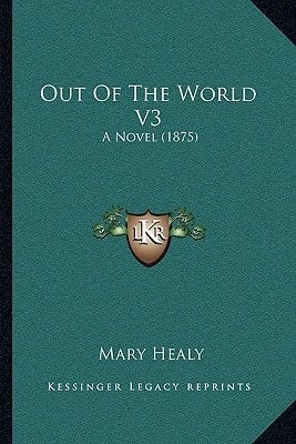 Out Of The World V3: A Novel (1875)