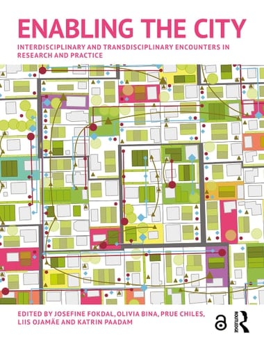 Enabling the City Interdisciplinary and Transdisciplinary Encounters in Research and Practice