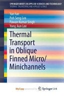 Thermal Transport in Oblique Finned Micro/Minichannels