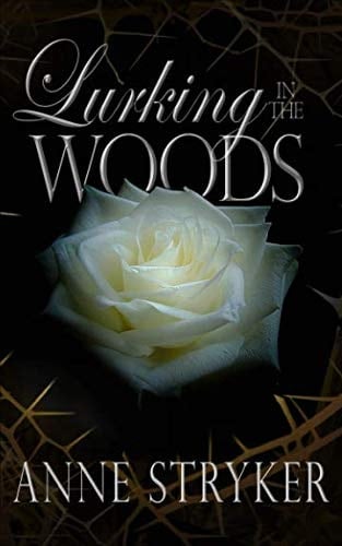 Lurking in the Woods