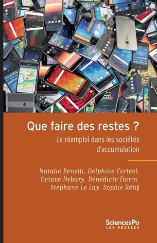Que faire des restes? le réemploi dans les sociétés d'accumulation