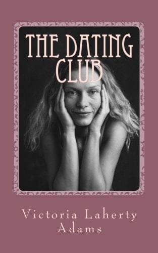 The Dating Club Six Disastrous Dates and One Glimmer
