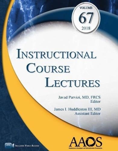 Instructional Course Lectures 2018