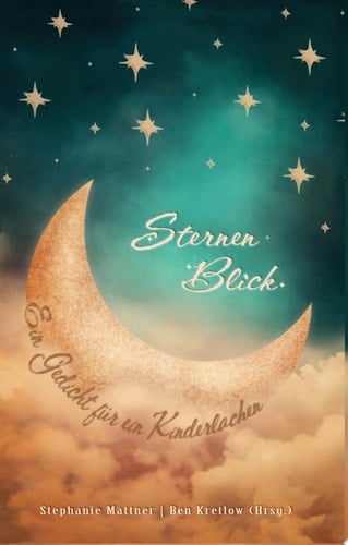 SternenBlick Ein Gedicht für ein Kinderlachen