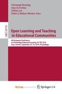 Open Learning and Teaching in Educational Communities 9th European Conference on Technology Enhanced Learning, EC-TEL 2014, Graz, Austria, September 16-19, 2014, Proceedings