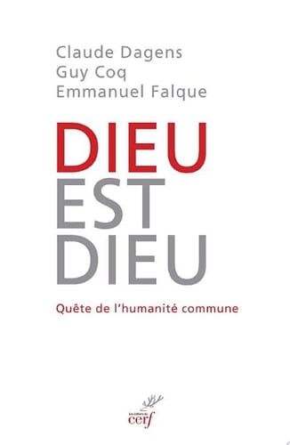 Dieu est Dieu ! Quête de l'humanité commune