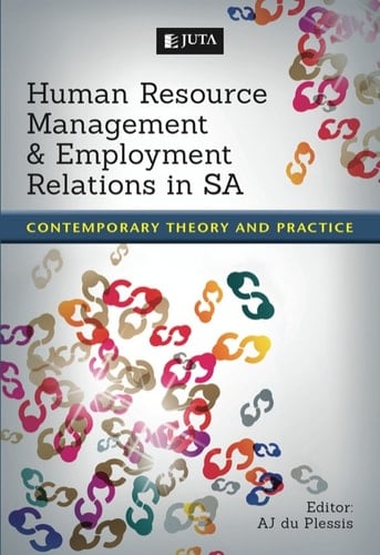 Human Resource Management & Employment Relations in SA: Contemporary theory and practice