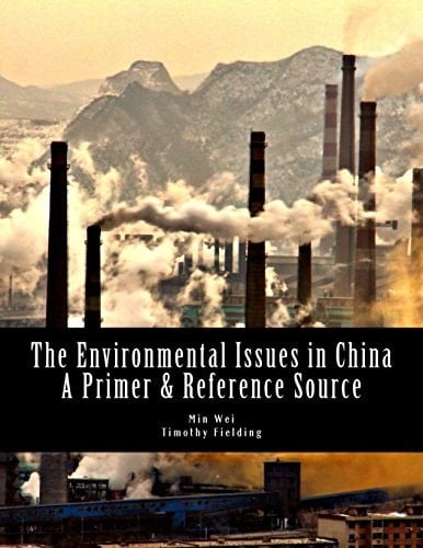 The Environmental Issues in China A Primer and Reference Source