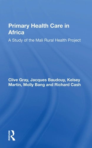 Primary Health Care in Africa A Study of the Mali Rural Health Project