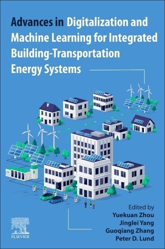 Advances in Digitalization and Machine Learning for Integrated Building-Transportation Energy Systems