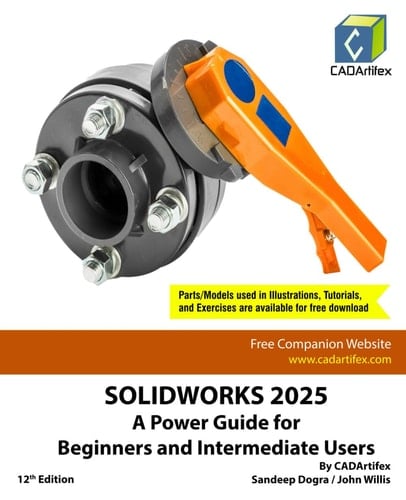 SOLIDWORKS 2025: A Power Guide for Beginners and Intermediate Users