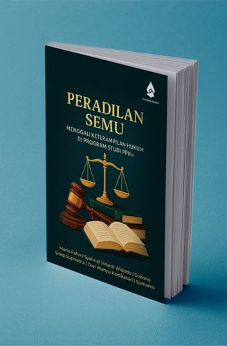 PERADILAN SEMU: Menggali Keterampilan Hukum di Program Studi PPKn
