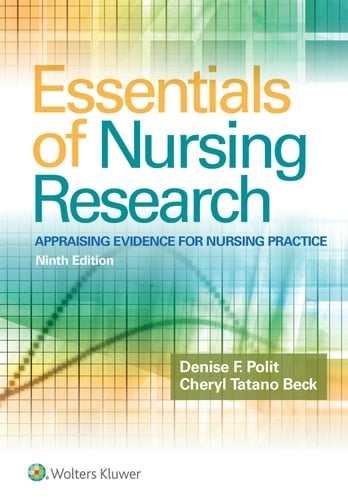 Essentials of Nursing Research Appraising Evidence for Nursing Practice