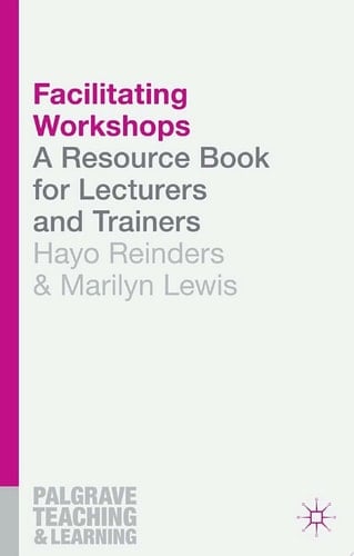 Facilitating Workshops A Resource Book for Lecturers and Trainers