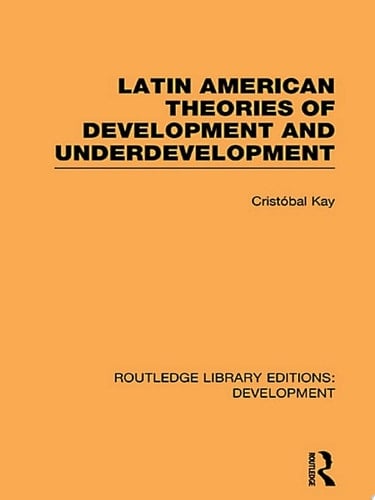 Latin American Theories of Development and Underdevelopment