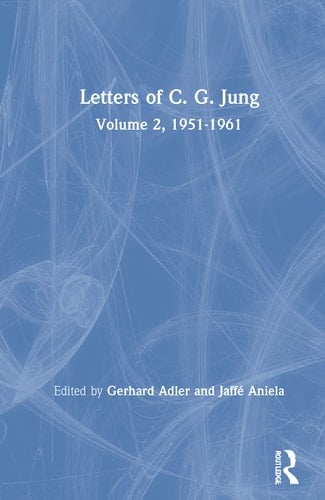 Letters of C. G. Jung Volume 2, 1951-1961