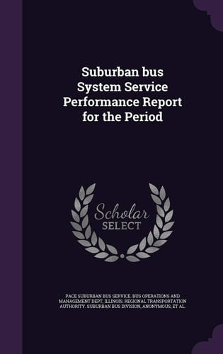 Suburban Bus System Service Performance Report for the Period