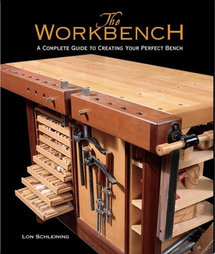 The Workbench A Complete Guide to Creating Your Perfect Bench