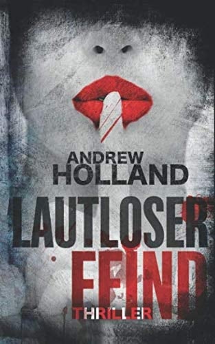 Lautloser Feind Thriller