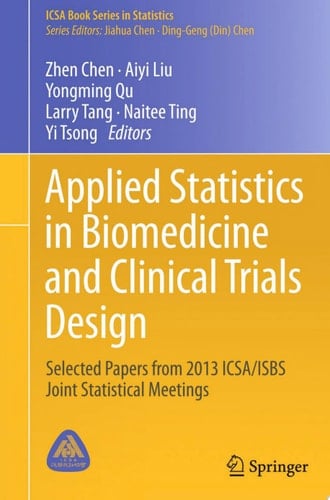 Applied Statistics in Biomedicine and Clinical Trials Design