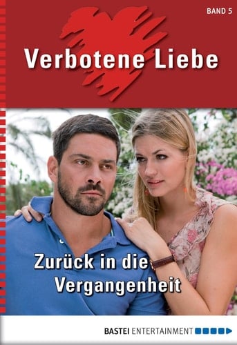Verbotene Liebe - Folge 05 - Zurück in die Vergangenheit