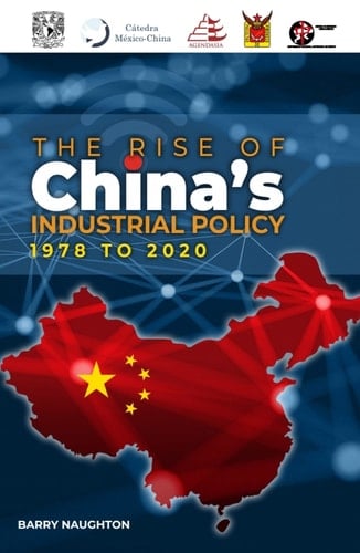 The Rise of China's Industrial Policy, 1978 to 2020