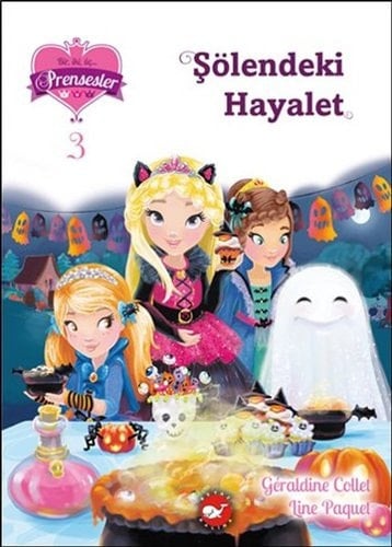 Sölendeki Hayalet Bir Iki Üc Prensesler 3