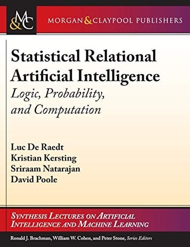 Statistical Relational Artificial Intelligence Logic, Probability, and Computation