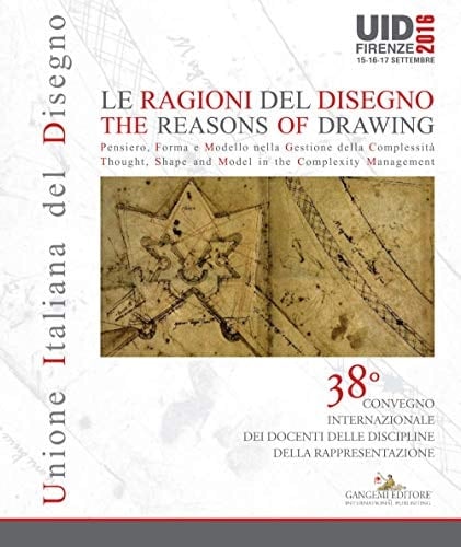 Le ragioni del disegno pensiero, forma e modello nella gestione della complessità