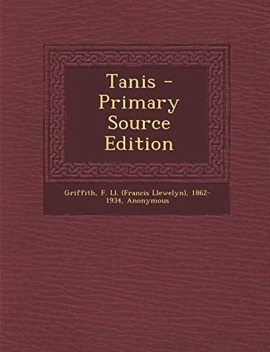 Tanis - Primary Source Edition