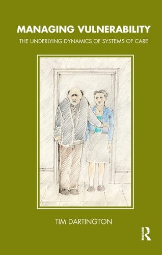 Managing Vulnerability The Underlying Dynamics of Systems of Care