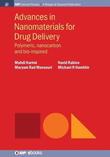 Advances in Nanomaterials for Drug Delivery Polymeric, Nanocarbon, and Bio-Inspired