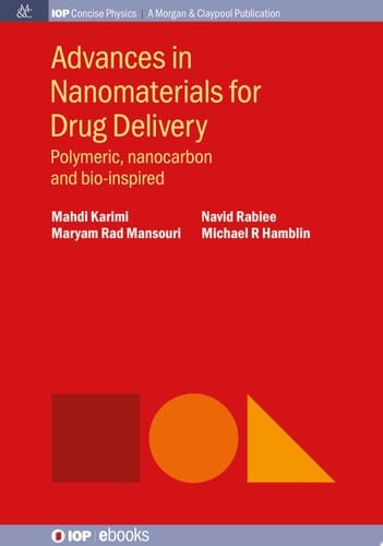Advances in Nanomaterials for Drug Delivery Polymeric, Nanocarbon, and Bio-inspired