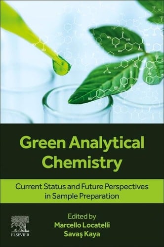 Green Analytical Chemistry Current Status and Future Perspectives in Sample Preparation