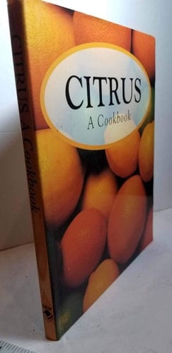Citrus A Cookbook
