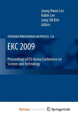 Ekc 2009 Proceedings of Eu-Korea Conference on Science and Technology