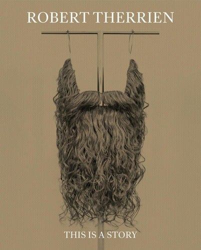 Robert Therrien: This Is a Story