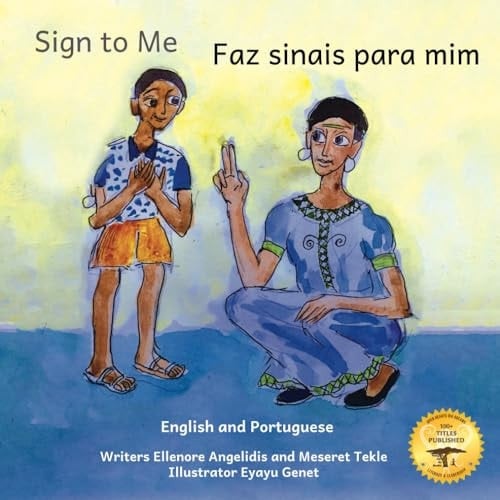 Sign To Me Inclusive Families are Loving Families in Portuguese and English