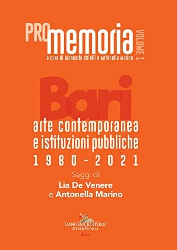 Bari arte contemporanea e istituzioni pubbliche, 1980 - 2021