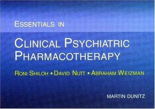 Essentials in Clinical Psychiatric Pharmacotherapy