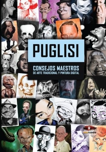 Puglisi: Consejos Maestros de Arte Tradicional y Pintura Digital