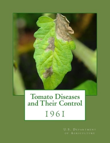 Tomato Diseases and Their Control 1961