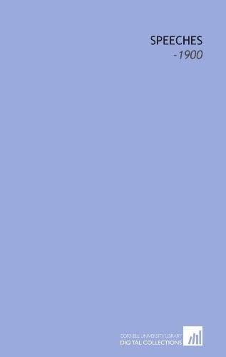 Speeches: -1900