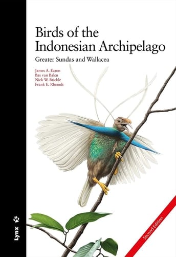 Birds of the Indonesian Archipelago Greater Sundas and Wallacea