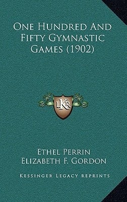 One Hundred And Fifty Gymnastic Games (1902)