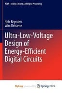 Ultra-Low-Voltage Design of Energy-Efficient Digital Circuits