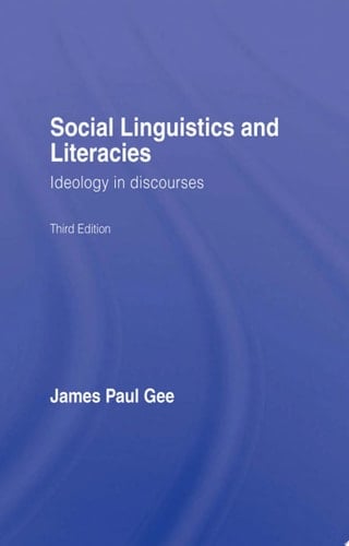 Social Linguistics and Literacies Ideology in Discourses