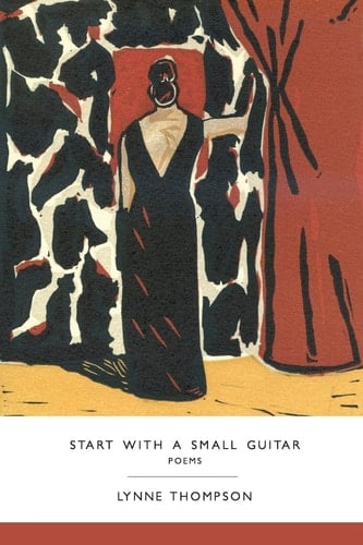 Start with a Small Guitar Poems